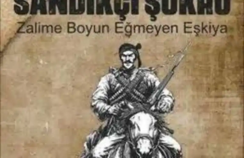 Sandıkçı Şükrü Destanı