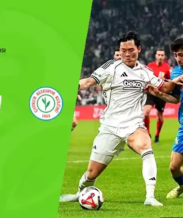 Beşiktaş 4-1 Çaykur Rizespor