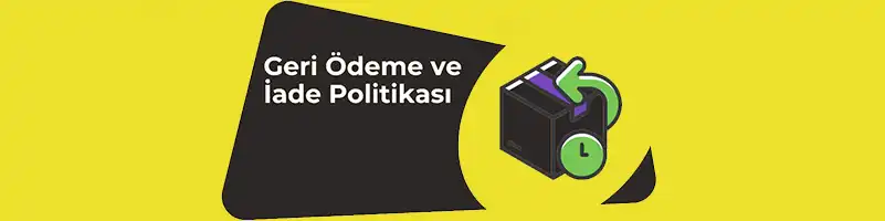 Geri Ödeme ve İade Politikası