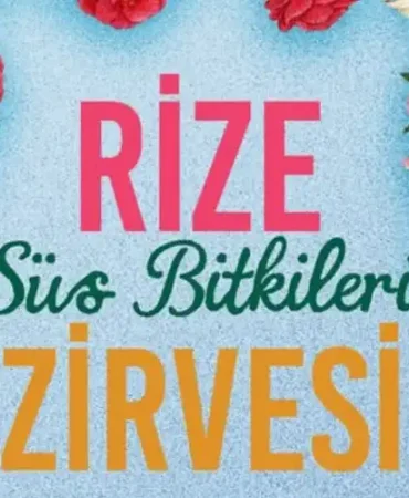 Rize’de 8-9 Nisan 2026’da Süs Bitkileri Zirvesi düzenleniyor. Rize Belediyesi ve Recep Tayyip Erdoğan Üniversitesi iş birliğiyle gerçekleşecek etkinlikte sektör ele alınacak.