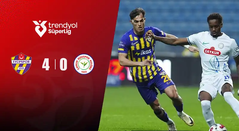 İkas Eyüpspor 4-0 Çaykur Rizespor