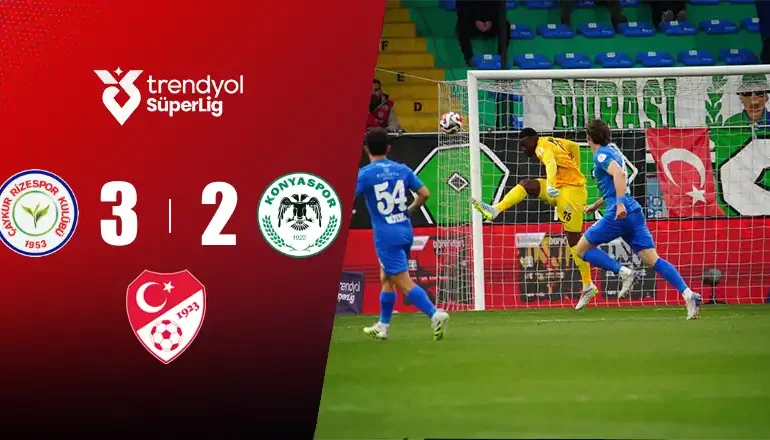 Çaykur Rizespor 3-2 Tümosan Konyaspor