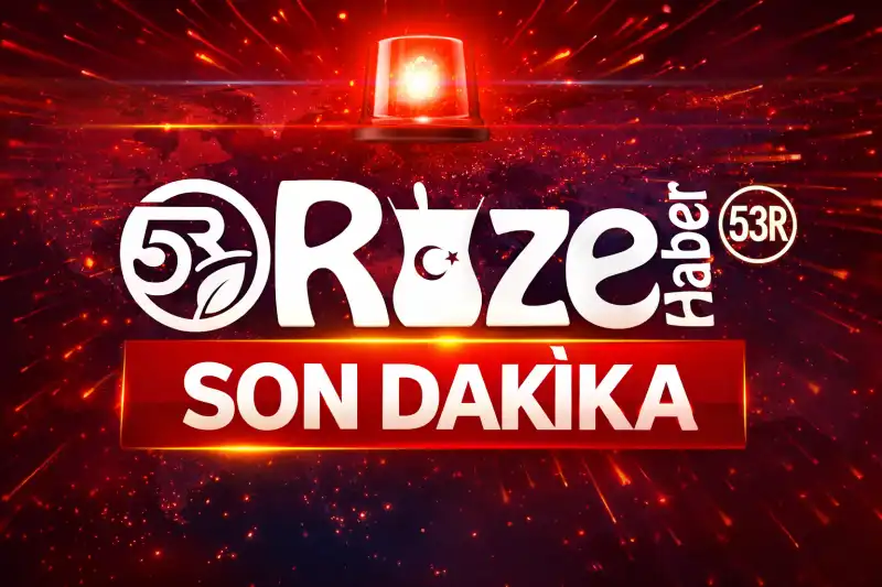 Rize Haber - 3R - Son Dakika
