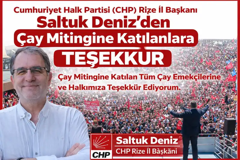 Saltuk Deniz’den Çay Mitingine Katılanlara Teşekkür