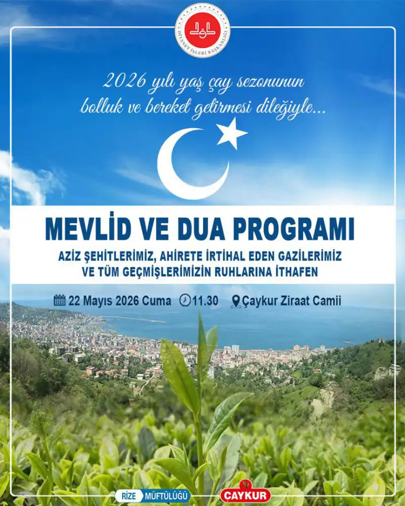 Rize’de Şehitler ve Çay Emektarları İçin Dualar Yükselecek