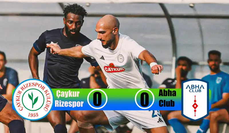 Çaykur Rizespor 0-0 Abha Club