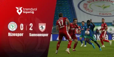 Çaykur Rizespor 0-2 Samsunspor