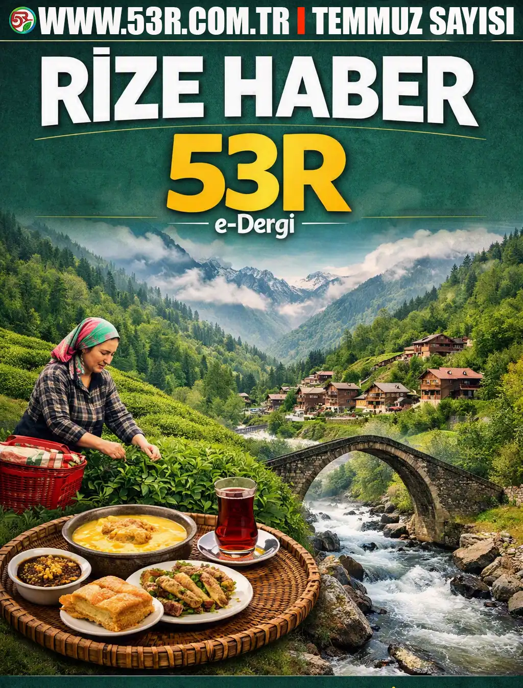 Rize Haber - 53R e-Dergi Temmuz Ayı Neler Oldu