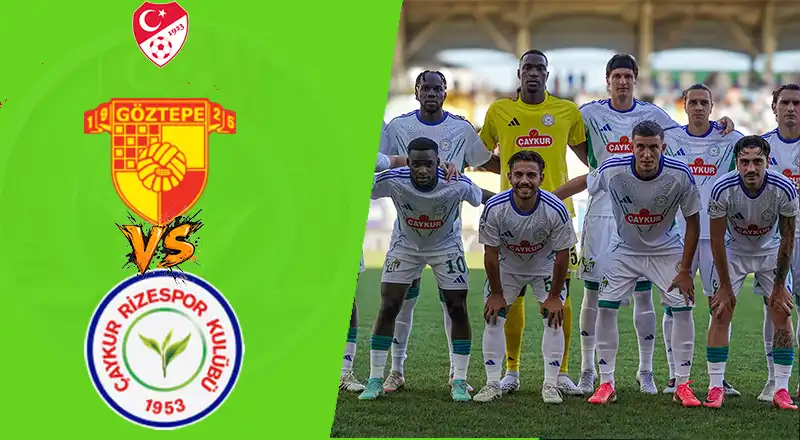 Çaykur Rizespor, Göztepe Deplasmanında 3 Puan Arayacak