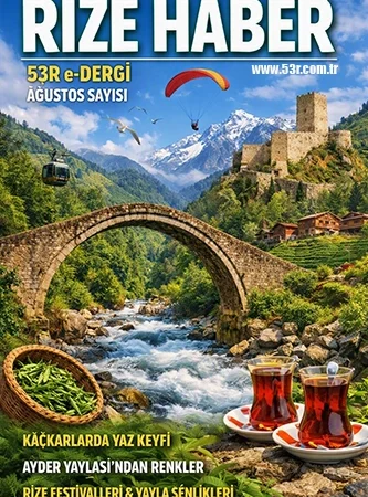 Rize Haber - 53R e-Dergi – Ağustos Sayısı
